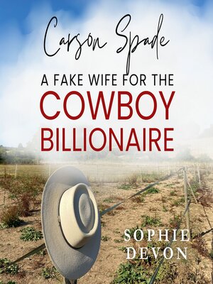 cover image of Carson Spade--A Fake Wife for the Cowboy Billionaire